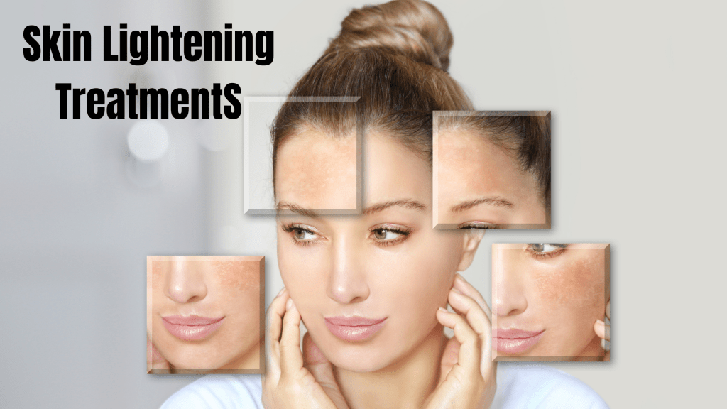 Why Choose Skin Lightening Treatment?